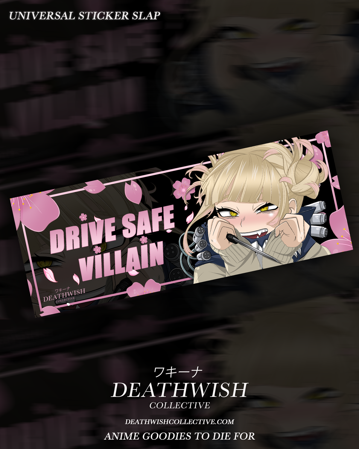 Toga "Drive Safe Villain" Slap