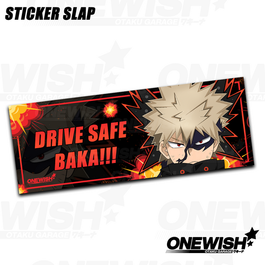 Bakugo "Drive Safe Baka!" Slap