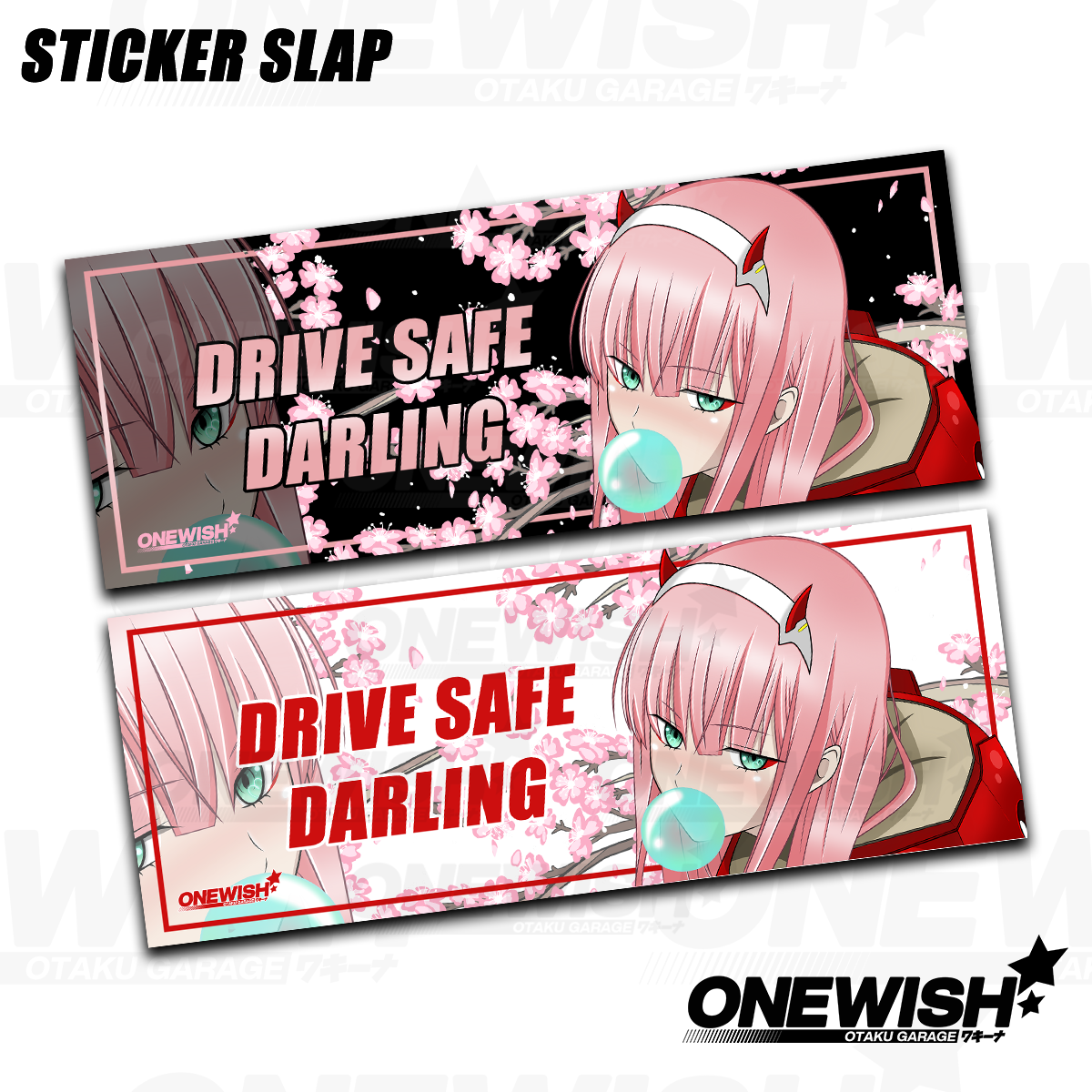 Zero Two "Drive Safe" Slap